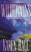 Wilderness by Karen Ball