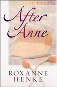 After Anne by Roxanne Henke