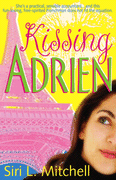 Kissing Adrien by Siri Mitchell
