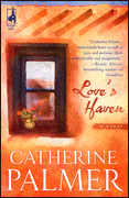 Love's Haven by Catherine Palmer