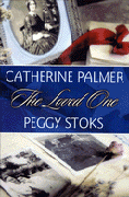 The Loved One by Catherine Palmer and Peggy Stoks